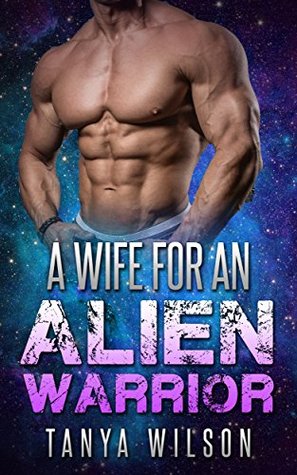 A Wife for an Alien Warrior (Kindle Edition)