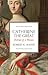 Catherine the Great: Portrait of a Woman