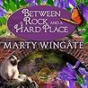 Between a Rock and a Hard Place by Marty Wingate