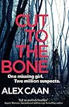 Cut To The Bone by Alex Caan