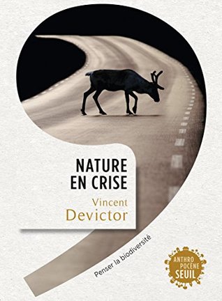 Nature en crise: Penser la biodiversité (Kindle Edition)