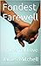 Fondest Farewell: An Eterna...