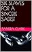 Six Slaves For A Sincere Sadist by Sandra Clark