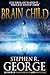 Brain Child