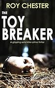 The Toy Breaker (Dr Hannah Nightingale, #1)