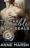 The Trouble with SEALs (Angel Cay #3; ASSIGNMENT: Caribbean Nights #8)