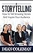 Storytelling: How To Tell Amazing Stories And WOW Your Audience (Articulate and Clear Communicator, Public Speaking, Ted Talks)