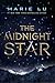 The Midnight Star by Marie Lu