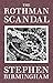 The Rothman Scandal