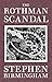 The Rothman Scandal