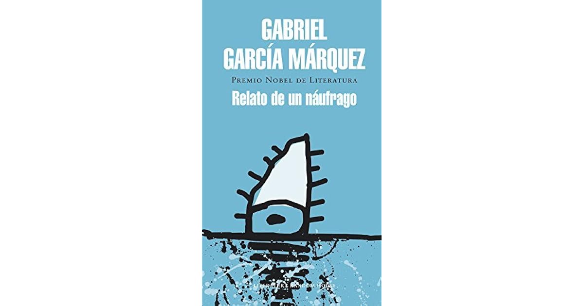 Historia De Un Naufrago Gabriel Garcia Marquez Pdf
