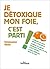 Je détoxique mon foie, c'est parti ! (French Edition)