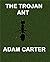 The Trojan Ant