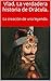 Vlad. La verdadera historia de Drácula.: La creación de una leyenda. (Spanish Edition)
