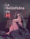 La Heliofobia de M