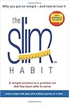 The Slim Habit