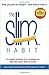 The Slim Habit