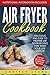 Air Fryer Сookbook by Jennifer    Stone