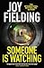 Someone is Watching by Joy Fielding