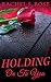 Holding On To You (Singing Star Trilogy Book 2)