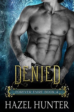 Denied (Forever Faire #4)