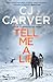 Tell Me a Lie (Dan Forrester #2)
