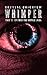 Whimper: Episode One