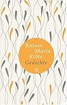Gedichte by Rainer Maria Rilke