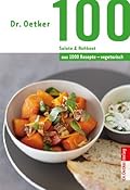 100 Salate & Rohkost: aus 1000 Rezepte - vegetarisch