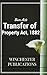 Transfer of Property Act, 1882: Bare Act with a Table of Contents for Easy Reference (Bare Acts Book 1)