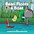Bean Floats a Boat (Bean in the Garden #2)