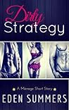 Dirty Strategy by Eden Summers