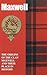 Maxwell: The Origins of the Clan Maxwell and Their Place in History (Scottish Clan Mini-Book)