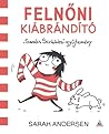 Felnőni kiábrándító by Sarah Andersen
