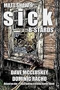 Sick B*stards: The Comic