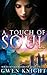 A Touch of Soul by Gwen Knight