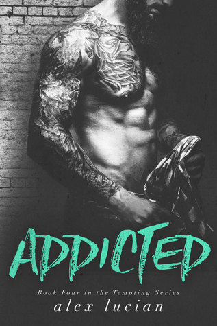 Addicted (Tempting, #4)