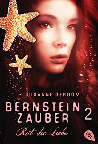 Rot die Liebe (Bernsteinzauber, #2)
