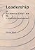 Leadership in Residential Childcare by Adrian Ward