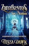Zanaikeyros: Son of Dragons (Pantheon of Dragons, #1)