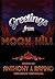 Greetings from Moon Hill