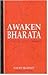 Awaken Bharata: A Call for India's Rebirth