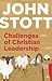 Challenges of Christian Leadership: Practical wisdom for leaders, interwoven with the author's advice