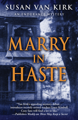 Marry in Haste (Endurance Mysteries #2)