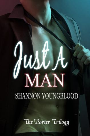 Just a Man (The Porter Trilogy, #1)