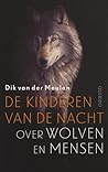 De kinderen van de nacht: over wolven en mensen De kinderen van de nacht: over wolven en mensen