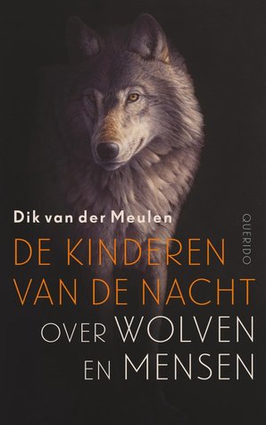 De kinderen van de nacht: over wolven en mensen (Kindle Edition)