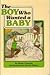 The Boy Who Wanted a Baby
