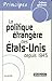 La politique étrangère des Etats-unis depuis 1945 by Eric Nguyen