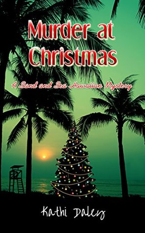 Murder at Christmas (Sand and Sea Hawaiian Mystery #4)